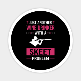 Wine Drinker Skeet Shooting Magnet